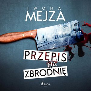 Przepis na zbrodnię, Iwona Mejza