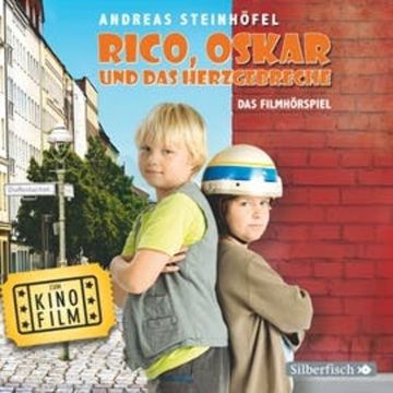 Rico, Oskar und das Herzgebreche audiobook, Andreas Steinhöfel