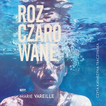 Rozczarowane audiobook, Marie Vareille