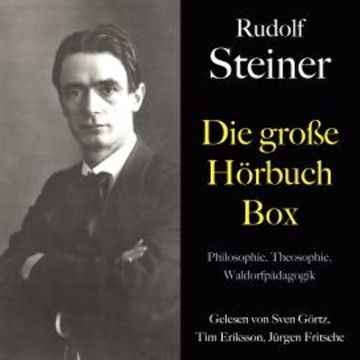 Rudolf Steiner: Die große Hörbuch Box audiobook, Rudolf Steiner