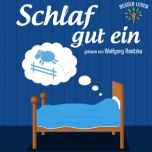 Schlaf gut ein (Besser Leben), Heinz Schiegl