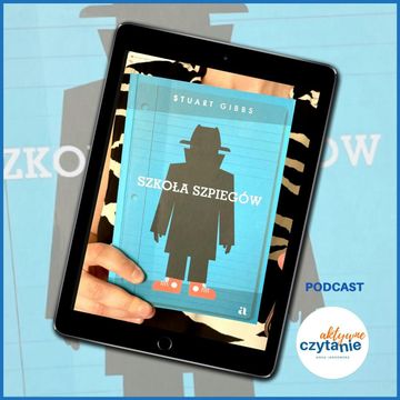 Szkoła Szpiegów 9-15 lat audiobook, Anna Jankowska