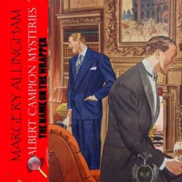 The Name On The Wrapper. Albert Campion Mysteries audiobook, Margery Allingham