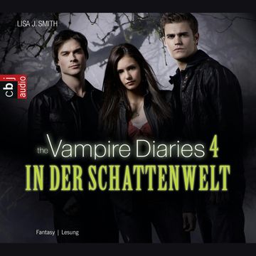 The Vampire Diaries - In der Schattenwelt audiobook, Lisa J. Smith