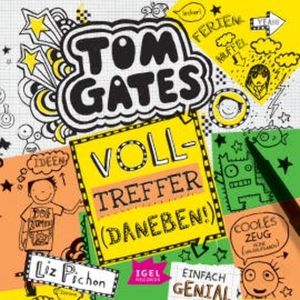 Tom Gates 10. Volltreffer. (Daneben!), Liz Pichon