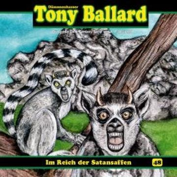 Tony Ballard, Folge 48: Im Reich der Satansaffen audiobook, Thomas Birker