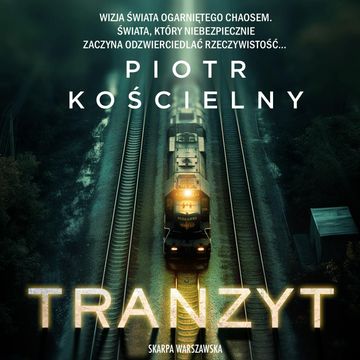 Tranzyt audiobook, Piotr Kościelny