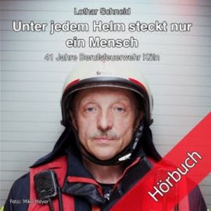 Unter jedem Helm steckt nur ein Mensch, Lothar Schneid