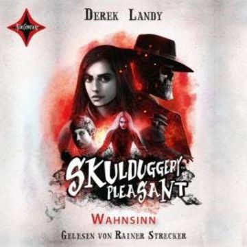 Wahnsinn - Skulduggery Pleasant, Teil 12 (ungekürzt) audiobook, Derek Landy