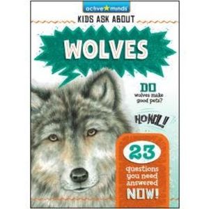 Wolves - Active Minds: Kids Ask About (Unabridged), Christopher Nicholas