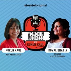 Women in Business | Episode 5, Rukun Kaul