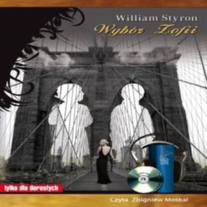 Wybór Zofii, William Styron