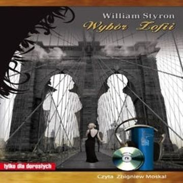 Wybór Zofii audiobook, William Styron