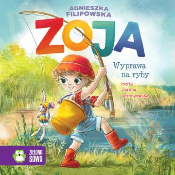 Zoja. Wyprawa na ryby audiobook, Agnieszka Filipowska