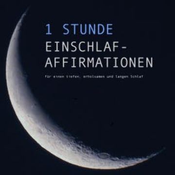 1 Stunde Einschlaf-Affirmationen für einen tiefen, erholsamen und langen Schlaf audiobook, Patrick Lynen