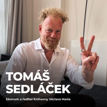 #209: Tomáš Sedláček – Svět potřebuje myšlenky Václava Havla víc než kdy dříve audiobook, Petr Ludwig
