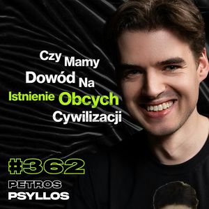 #362 Czy Rozwój AI Ściągnie Na Świat Zagładę? Czy Można Już Rozmawiać Ze Zwierzętami? - Petros Psyllos, Przemek Górczyk