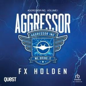 Aggressor, F X Holden