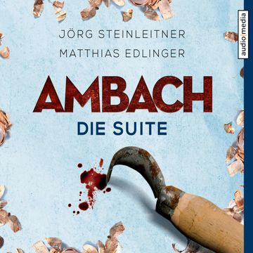 Ambach - Die Suite audiobook, Jörg Steinleitner