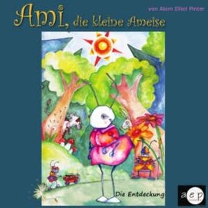 Ami, die kleine Ameise, Akim Elliot Pinter