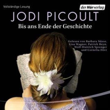Bis ans Ende der Geschichte audiobook, Jodi Picoult
