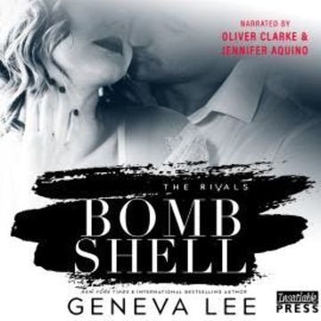 Bombshell - The Rivals, Book 3 (Unabridged) audiobook, Geneva Lee