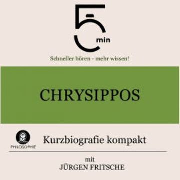 Chrysippos: Kurzbiografie kompakt audiobook, 5 Minuten