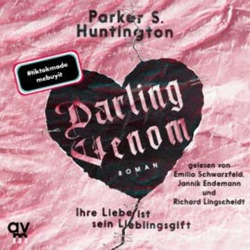 Darling Venom – Ihre Liebe ist sein Lieblingsgift audiobook, Parker S. Huntington