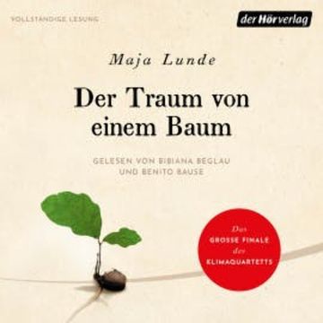 Der Traum von einem Baum audiobook, Maja Lunde
