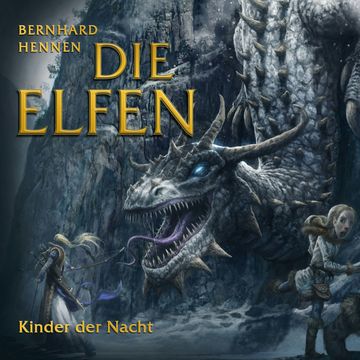 Die Elfen - Kinder Der Nacht audiobook, Bernhard Hennen