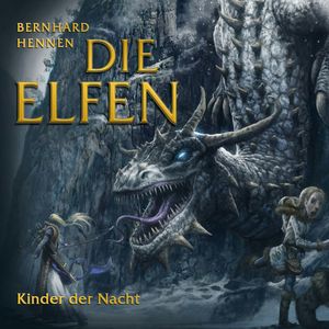Die Elfen - Kinder Der Nacht, Bernhard Hennen