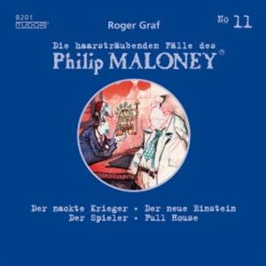 Die haarsträubenden Fälle des Philip Maloney, No.11, Roger Graf