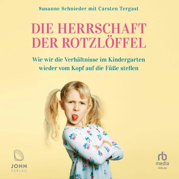 Die Herrschaft der Rotzlöffel audiobook, Carsten Tergast., Susanne Schnieder.