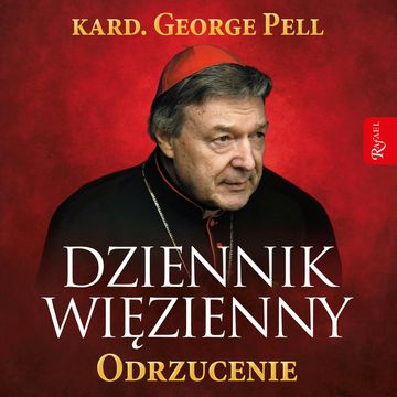 Dziennik więzienny. Tom 2 audiobook, kard. George Pell