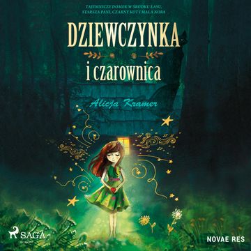 Dziewczynka i czarownica audiobook, Alicja Kramer