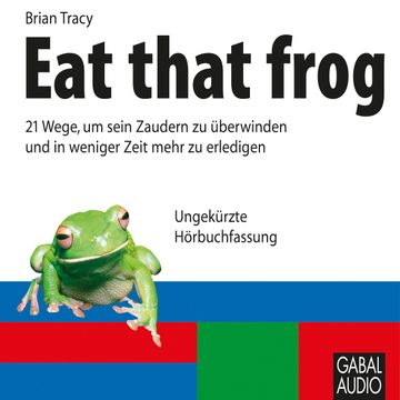Eat that frog audiobook, Brian Tracy