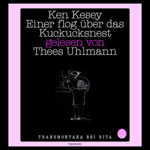 Einer flog über das Kuckucksnest, Ken Kesey