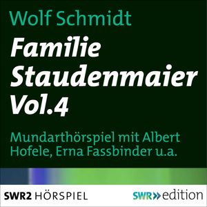 Familie Staudenmeier Vol. 4, Wolf Schmidt