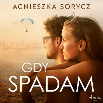 Gdy spadam audiobook, Agnieszka Sorycz