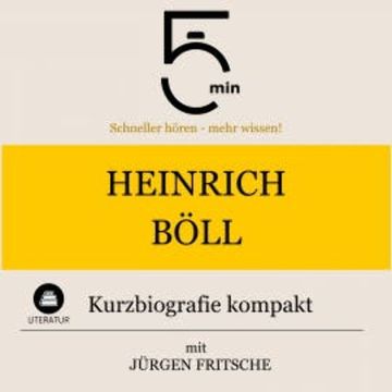 Heinrich Böll: Kurzbiografie kompakt audiobook, 5 Minuten
