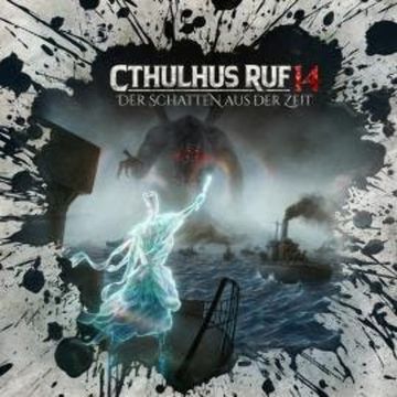 Holy Horror, Folge 38: Cthulhus Ruf 14 - Der Schatten aus der Zeit audiobook, Dirk Jürgensen, Lukas Jötten