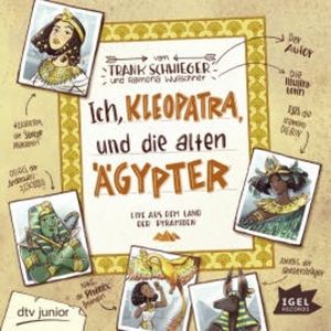 Ich, Kleopatra, und die alten Ägypter, Frank Schwieger