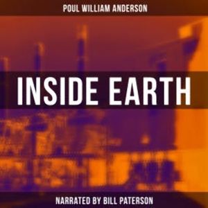 Inside Earth, Poul William Anderson