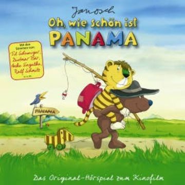 Janosch - Oh, wie schön ist Panama (Das Original-Hörspiel zum Kinofilm) audiobook, Guido Schmelich