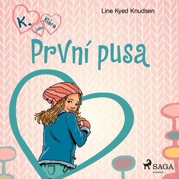 K. jako Klára 3 – První pusa audiobook, Line Kyed Knudsen