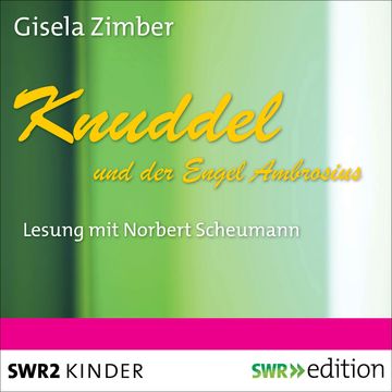 Knuddel und der Engel Ambrosius audiobook, Gisela Zimber