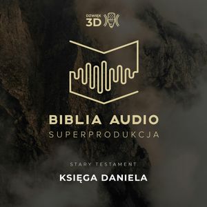 Księga Daniela. Biblia Audio Superprodukcja w dźwięku 3D - wybrane księgi., Osorno Krzysztof Czeczot