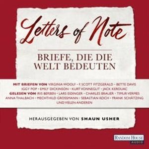 Letters of Note - Briefe, die die Welt bedeuten, Shaun Usher