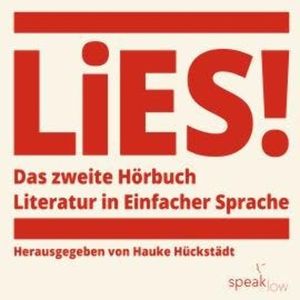 LiES - Das zweite Hörbuch (Ungekürzt), Annette Pehnt, Christoph Biermann, Elisa Diallo, Ferda Ataman, Julia Schoch, Kristof Magnusson, Miku Sophie Kühmel, Paul Bokowski, Sasha Marianna Salzmann, Saskia Hennig von Lange, Tonio Schachinger, Wolfgang Schorlau