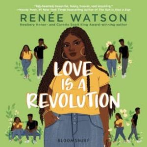 Love Is a Revolution, Renée Watson